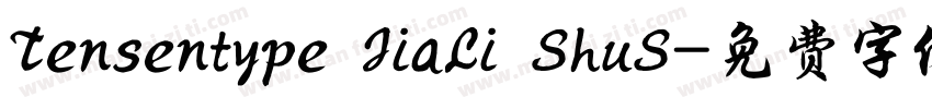 Tensentype JiaLi ShuS字体转换